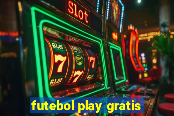 futebol play gratis